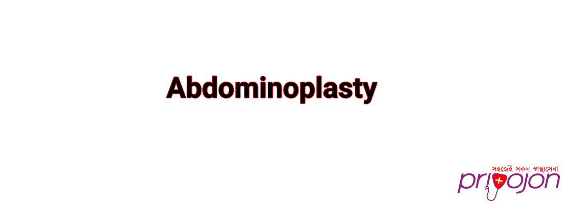 Abdominoplasty - Symptom, Treatment And Causes